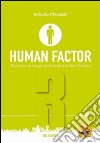 Human factor. Per gli Ist. tecnici aeronautici libro di Chialastri Antonio