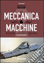 Meccanica & macchine. Con espansione online. Vol. 2: Articolazione libro