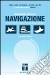 Scienze della navigazione. Struttura e costruzione del mezzo. Ediz. blu. Per gli Ist. tecnici. Con espansione online libro
