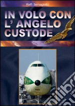 In volo con l'angelo custode libro