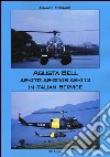 Augusta Bell AB-47G AB-204B AB-412 in Italian service. Ediz. italiana e inglese libro