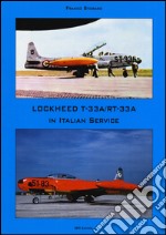 Lockheed TR-33A / RT-33A in italian service. Ediz. italiana e inglese libro