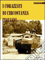 I corazzati di circostanza italiani libro