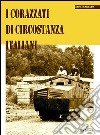 I corazzati di circostanza italiani libro di Sgarlato Nico