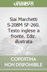 Siai Marchetti S-208M SF-260. Testo inglese a fronte. Ediz. illustrata libro