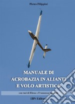 Manuale di acrobazia in alianti e volo artistico