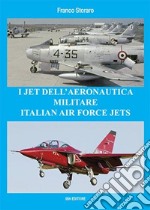 I jet dell'Aeronautica Militare-Italian Air Force jets libro