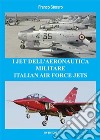 I jet dell'Aeronautica Militare-Italian Air Force jets libro