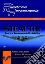 Stealth. Teoria e tecnologia dell'invisibilità