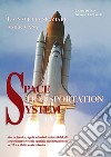 Space transportation system. La navetta spaziale americana libro