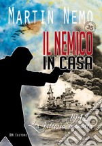 Il nemico in casa. 1942: la vittoria mancata libro