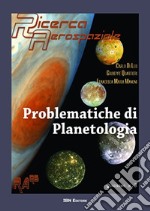 Problematiche di planetologia libro