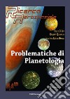 Problematiche di planetologia libro