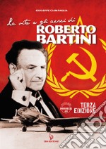 La vita e gli aerei di Roberto Bartini libro