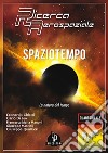 Spaziotempo. La natura del tempo libro