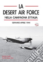 DAF. La Desert Air Force nella campagna d'Italia. Gennaio-aprile 1944 libro