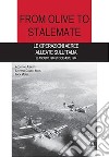 From olive to stalemate. Le operazioni aeree alleate sull'Italia 26 agosto 1944/31 dicembre 1941 libro