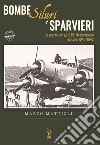 Bombe siluri e sparvieri. In guerra con gli S.79: Mediterraneo ed Egeo (1940-1942) libro