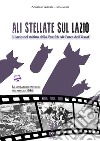 Ali stellate sul Lazio. Il Lazio nel mirino della Twelfth Air Force dell'Usaaf. Le operazioni tattiche del maggio 1944 libro