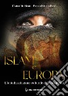 Islam e Europa. L'autodissoluzione culturale dell'Occidente libro