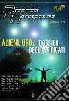 Alieni, ufo e i dossier declassificati libro