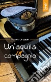 Un'aquila in compagnia libro