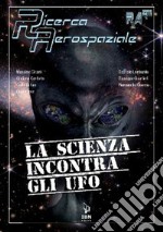 La scienza incontra gli UFO libro