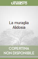 La muraglia Alidosia