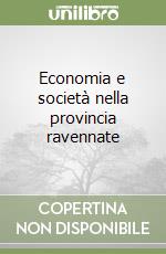 Economia e società nella provincia ravennate libro