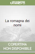 La romagna dei nomi
