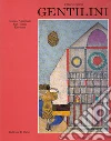 Gentilini. Catalogo libro