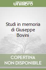 Studi in memoria di Giuseppe Bovini libro