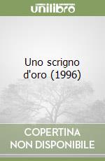 Uno scrigno d'oro (1996)