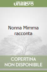 Nonna Mimma racconta libro