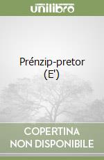 Prénzip-pretor (E') libro