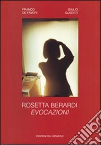 Rosetta Berardi: evocazioni. Catalogo
