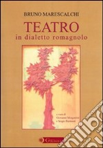 Teatro in dialetto romagnolo libro