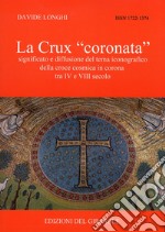 La Crux «coronata» libro
