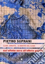 Clima, gravità... e gravità del clima. Dall'effetto serra all'effetto padella