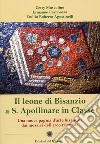 Il leone di Bisanzio a s. Apollinare in classe libro