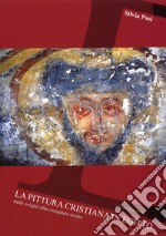 La pittura cristiana in Egitto. Dalle origini alla conquista araba