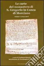 Le carte del monastero di S. Gregorio in Conca di Morciano libro