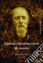 L'uomo che dimenticò di morire