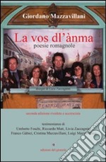 LA vos dl'ànma. Poesie romagnole libro