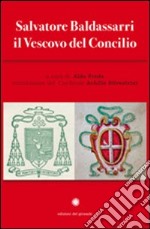 Salvatore Baldassari, il vescovo del concilio libro