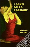 I canti della passione libro