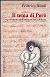 Il tema di Però. Un professore nell'inferno del bullismo libro di Randi Federico