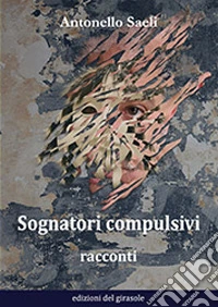 Sognatori compulsivi