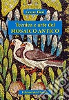 Tecnica e arte del mosaico antico libro