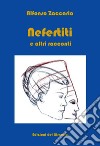 Nefertiti e altri racconti libro